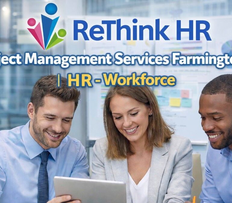 Project Management Services Farmington CT | HR - Workforce